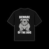 T-SHIRT "BEWARE OF THE DOG"